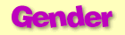 Click here for Gender Jokes